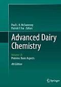 Advanced Dairy Chemistry: Volume 1a: Proteins: Basic Aspects, 4th Edition