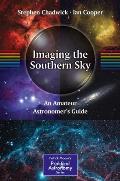 Imaging the Southern Sky: An Amateur Astronomer's Guide