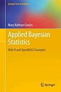 Applied Bayesian Statistics: With R and Openbugs Examples