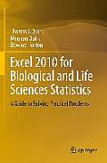 Excel 2010 for Biological and Life Sciences Statistics: A Guide to Solving Practical Problems