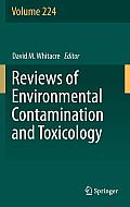 Reviews of Environmental Contamination and Toxicology Volume 224