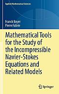 Mathematical Tools for the Study of the Incompressible Navier-Stokes Equations Andrelated Models