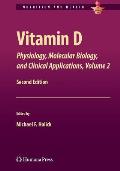 Vitamin D: Physiology, Molecular Biology, and Clinical Applications, Volume 2