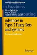 Advances in Type-2 Fuzzy Sets and Systems: Theory and Applications