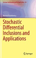 Stochastic Differential Inclusions & Applications