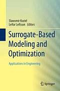 Surrogate-Based Modeling and Optimization: Applications in Engineering
