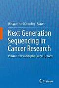 Next Generation Sequencing in Cancer Research: Volume 1: Decoding the Cancer Genome