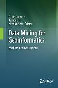 Data Mining for Geoinformatics: Methods and Applications