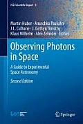 Observing Photons in Space: A Guide to Experimental Space Astronomy