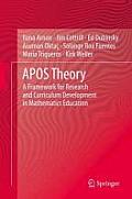 Apos Theory: A Framework for Research and Curriculum Development in Mathematics Education