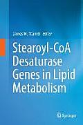 Stearoyl-Coa Desaturase Genes in Lipid Metabolism
