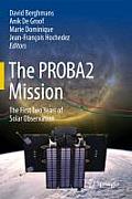 The Proba2 Mission: The First Two Years of Solar Observation