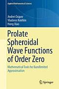 Prolate Spheroidal Wave Functions of Order Zero: Mathematical Tools for Bandlimited Approximation
