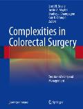 Complexities in Colorectal Surgery Decision Making & Management