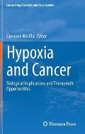 Hypoxia and Cancer: Biological Implications and Therapeutic Opportunities