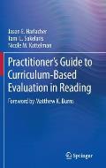 Practitioner's Guide to Curriculum-Based Evaluation in Reading