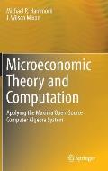 Microeconomic Theory and Computation: Applying the Maxima Open-Source Computer Algebra System