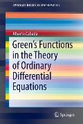 Green's Functions in the Theory of Ordinary Differential Equations