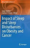 Impact of Sleep and Sleep Disturbances on Obesity and Cancer