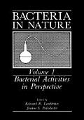 Bacteria in Nature: Volume 1: Bacterial Activities in Perspective