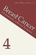 Breast Cancer 4: Advances in Research and Treatment