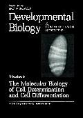 The Molecular Biology of Cell Determination and Cell Differentiation: Volume 5: The Molecular Biology of Cell Determination and Cell Differentiation