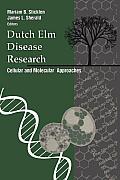 Dutch ELM Disease Research: Cellular and Molecular Approaches