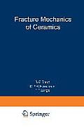 Fracture Mechanics of Ceramics: Volume 2 Microstructure, Materials, and Applications