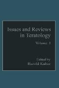Issues and Reviews in Teratology: Volume 1