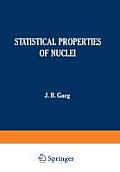 Statistical Properties of Nuclei: Proceedings of the International Conference on Statistical Properties of Nuclei, Held at Albany, New York, August 23