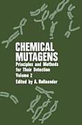 Chemical Mutagens: Principles and Methods for Their Detection: Volume 2