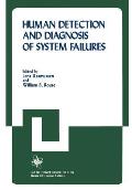 Human Detection and Diagnosis of System Failures