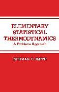 Elementary Statistical Thermodynamics: A Problems Approach