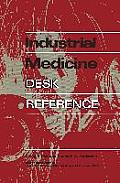 Industrial Medicine Desk Reference