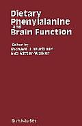 Dietary Phenylalanine and Brain Function