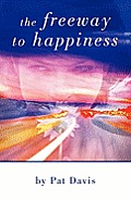 The Freeway to Happiness