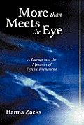 More than Meets the Eye: A Journey into the Mysteries of Psychic Phenomena