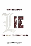 The Truth behind a Lie: The Road to Commitment