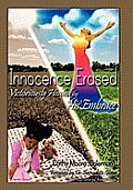 Innocence Erased: Victoriously healed by His embrace