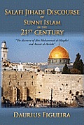 Salafi Jihadi Discourse of Sunni Islam in the 21st century: The discourse of Abu Muhammad al-Maqdisi and Anwar al-Awlaki