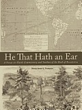 He That Hath an Ear: A Down-to-Earth Commentary and Outline of the Book of Revelation