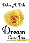 Dream Come True: The Romano Family Trilogy - Book 1