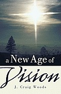 A New Age of Vision