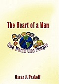 The Heart of a Man: One World, One People