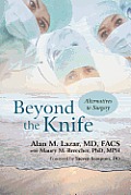 Beyond the Knife: Alternatives to Surgery