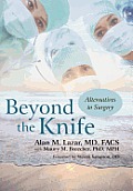 Beyond the Knife: Alternatives to Surgery
