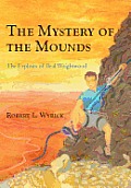 The Mystery of the Mounds: The Exploits of Beal Wrightwood