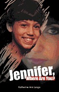Jennifer, Where Are You?
