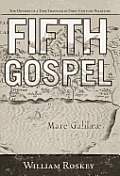 Fifth Gospel: The Odyssey of a Time Traveler in First-Century Palestine