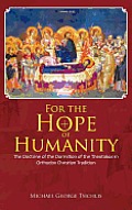 For the Hope of Humanity: The Doctrine of the Dormition of the Theotokos in Orthodox Christian Tradition